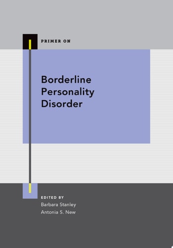 Borderline Personality Disorder: A Primer