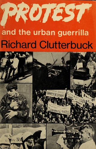 Protest and the Urban Guerrilla