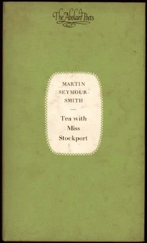 Tea with Miss Stockport: Poems