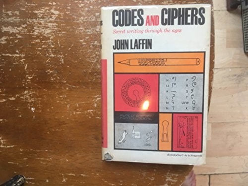 Codes and Ciphers: Secret Writing Through the Ages