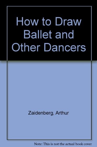 How to Draw Ballet and Other Dancers
