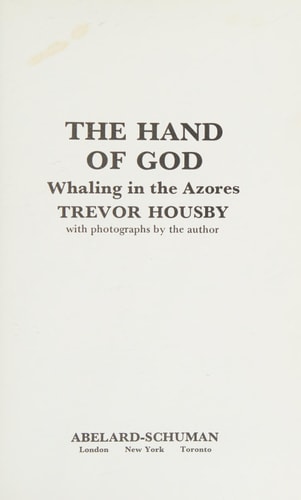 The Hand of God: Whaling in the Azores