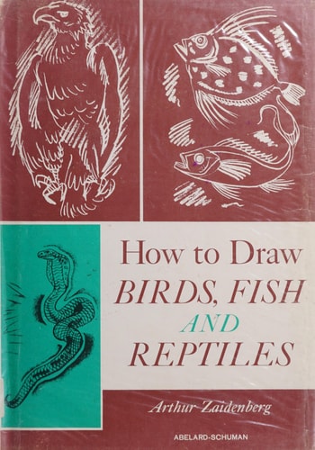 How to Draw Birds, Fish and Reptiles