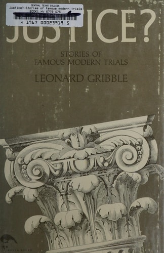 Justice?: Stories of Famous Modern Trials