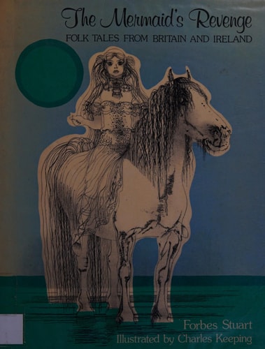 Mermaid's Revenge: Folk Tales from Britain and Ireland