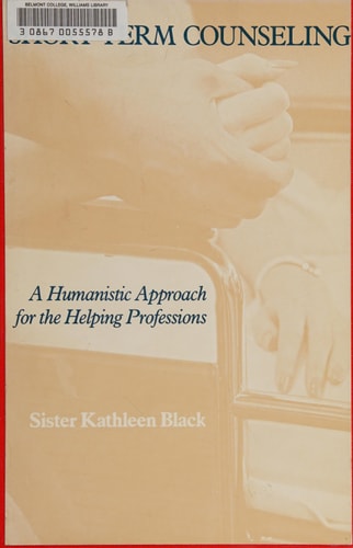 Short-Term Counseling: A Humanistic Approach for the Helping Professions