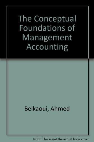 Conceptual Foundations of Management Accounting