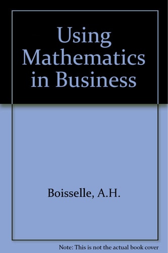 Using Mathematics in Business