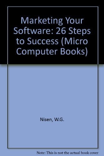 Marketing Your Software: 26 Steps to Success