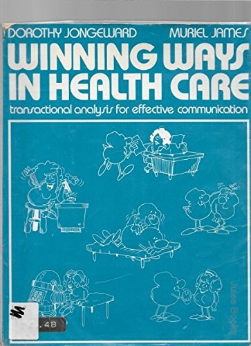 Winning Ways in Health Care: Training in Human Relationships