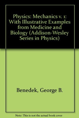 Physics, With Illustrative Examples from Medicine and Biology