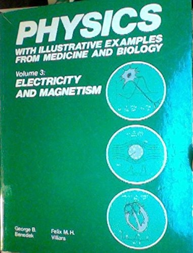 Physics, With Illustrative Examples from Medicine and Biology