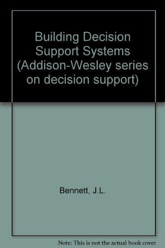 Building Decision Support Systems