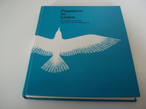 Freedom to Learn: An Active Learning Approach to Mathematics