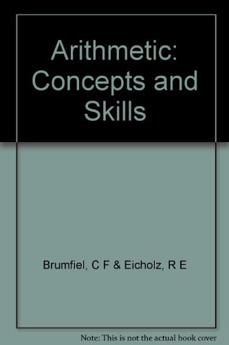 Arithmetic: Concepts and Skills