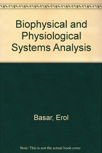 Biophysical and Physiological Systems Analysis: Based on Lectures to Graduate Students