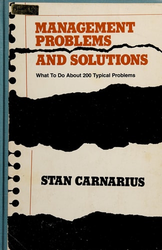 Management Problems and Solutions: A Guide to Problem Solving