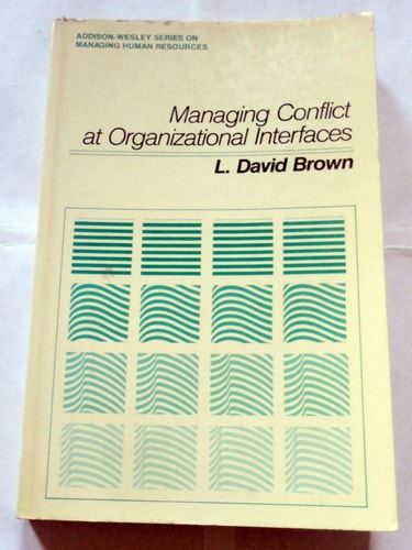 Managing Conflict at Organizational Interfaces