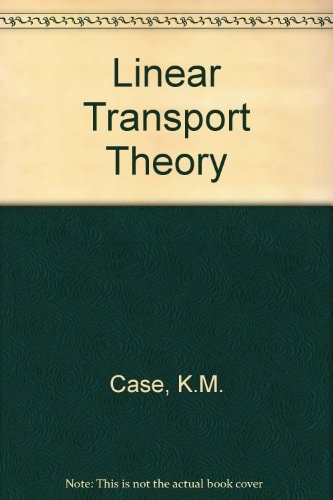 Linear Transport Theory
