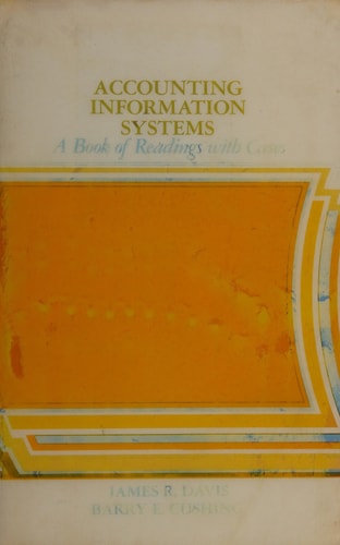 Accounting Information Systems: A Book of Readings with Cases