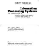 Information Processing Systems: An Introduction to Modern Computer-Based Information Systems