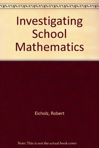 Investigating School Mathematics: Teacher's Edition