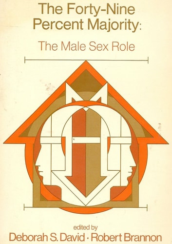 The Forty-Nine Percent Majority: The Male Sex Role