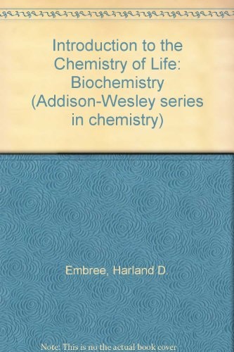 Introduction to the Chemistry of Life: Biochemistry