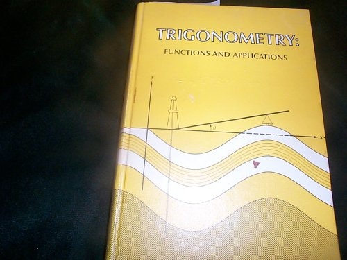 Trigonometry: Functions and Applications