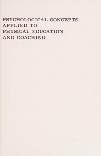 Psychological Concepts Applied to Physical Education and Coaching