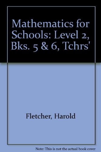 Mathematics for Schools: Level II, Books 5 and 6: Teacher's Resource Book