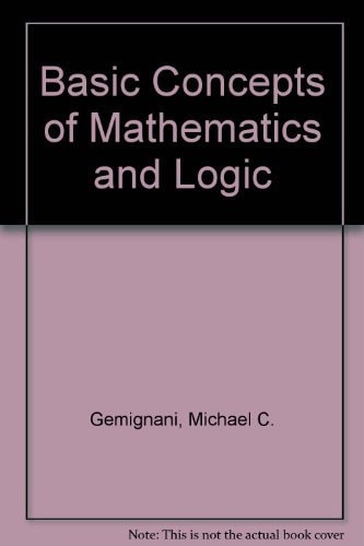 Basic Concepts of Mathematics and Logic