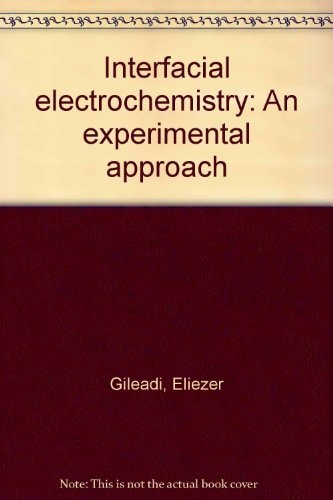 Interfacial Electrochemistry: An Experimental Approach