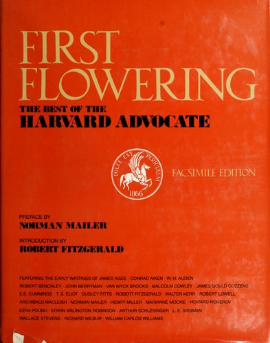 First Flowering: The Best of the Harvard Advocate