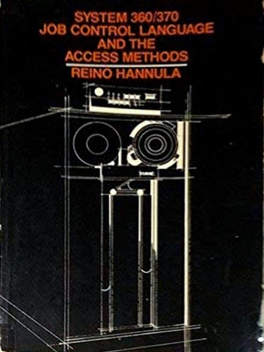 System 360/370: Job Control Language and the Access Methods