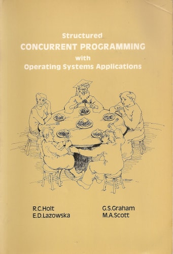 Structured Concurrent Programming With Operating Systems Applications