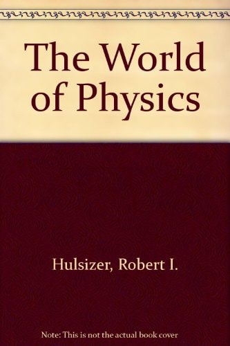 The World of Physics