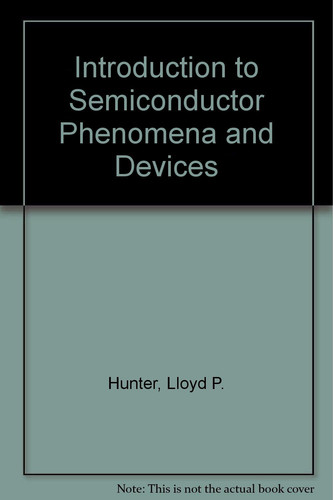Introduction to Semiconductor Phenomena and Devices (Addison Wesley series on Electrical Engineering)