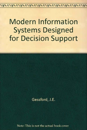 Modern Information Systems: Designed for Decision Support