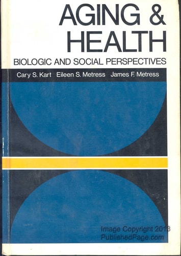 Aging and Health: Biologic and Social Perspectives