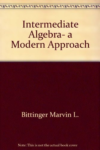 Intermediate Algebra: A Modern Approach