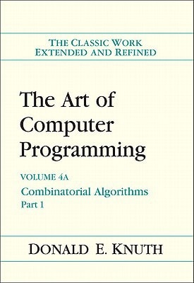 The Art of Computer Programming: Combinatorial Algorithms, Volume 4A, Part 1