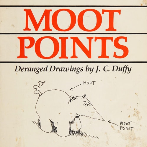 Moot Points: Deranged Drawings