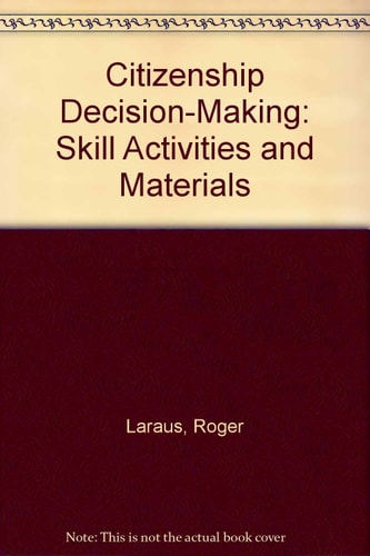 Citizenship Decision-Making: Skill Activities and Materials