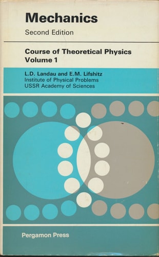 Mechanics: Course of Theoretical Physics, Volume 1