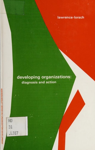 Developing Organizations: Diagnosis and Action