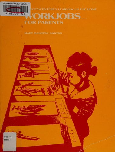 Workjobs for Parents: Activity-Centered Learning in the Home