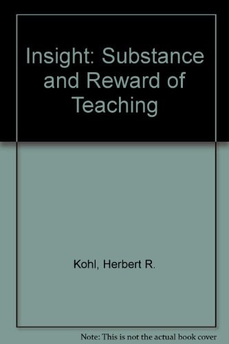 Insight: The Substance and Rewards of Teaching