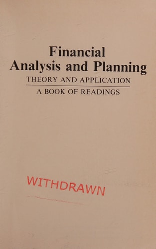 Financial Analysis and Planning: Theory and Application: A Book of Readings