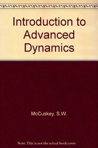 An Introduction to Advanced Dynamics
